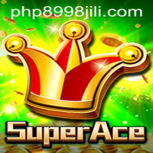 SuperAce: The Ultimate Gaming Experience with 8998JILI